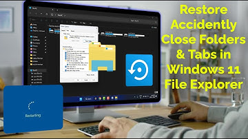 How to Restore File Explorer Folders & Tabs After Restart on Windows 11