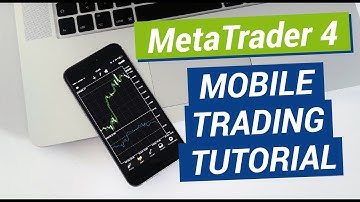 MetaTrader 4 - Mobile Trading Tutorial