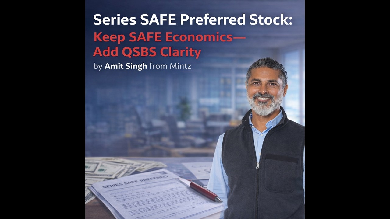 Series SAFE Preferred Stock: Keep SAFE Economics - Add QSBS Clarity