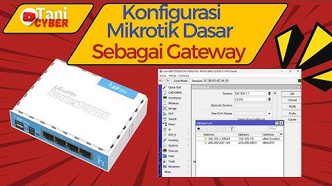 Konfigurasi Dasar Mikrotik Sebagai Gateway