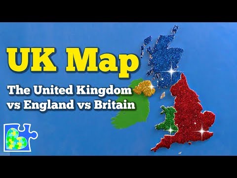 UNITED KINGDOM Map || What's the Difference Between the UK, England, and Great Britain?