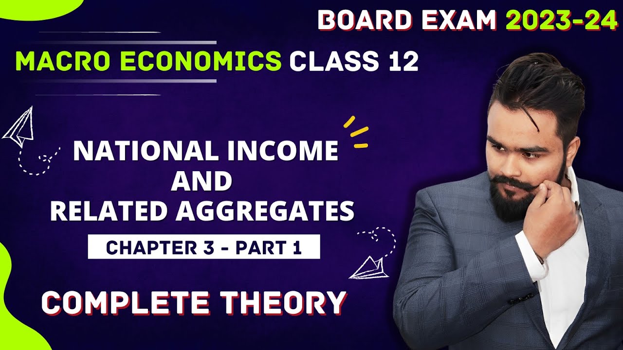 🔥 National Income And Related Aggregates Class 12 | Term 2 Macro Economics | Part 4 | Gaurav Jain - YouTube