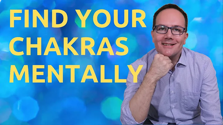 Find your Chakras mentally - what no one teaches f...