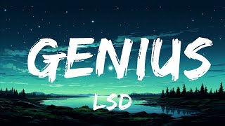 [1 Jam Lirik]  LSD - Genius (Lyrics) ft. Labrinth, Sia, Diplo