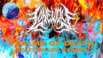 Lonewolf - Psalms Of Death (ft. Taylor Barber) [OFFICIAL VIDEO]