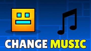 How to Change Music/Song in Geometry Dash Level Editor 2025 (Full Guide)