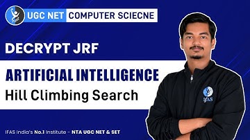 Hill Climbing Search in Artificial Intelligence UGC NET Computer Science - IFAS
