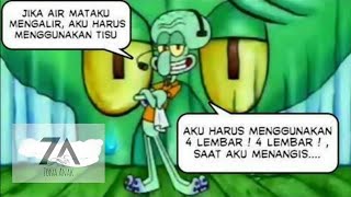 Spongebob Squarepants || Bahasa Indonesia || Squidward saat air mataku mengalir