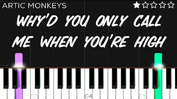 Arctic Monkeys - Why'd you only call me when you're high | EASY Piano Tutorial