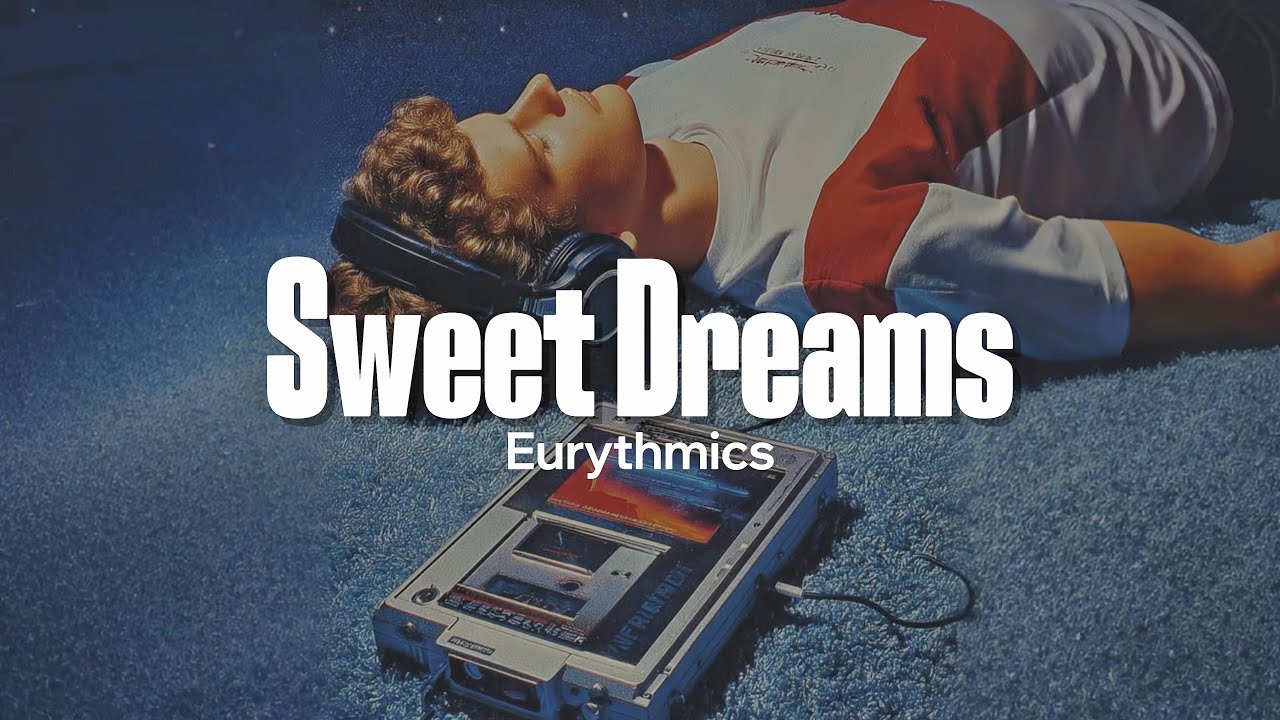 Eurythmics - Sweet Dreams (Are Made of This) (Lyrics)