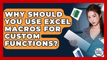 Why Should You Use Excel Macros For Custom Functions? - Docs and Sheets Pro