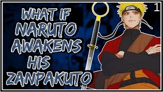 What If Naruto Awakens His Zanpakuto || #whatifnaruto #whatifnaruto