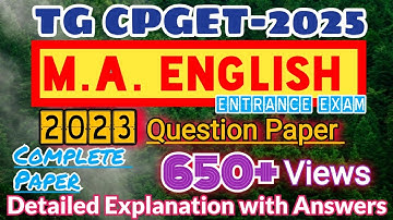 TG CPGET-2025 M.A. English: 2023 Question Paper Detailed Explanation with Answers 