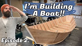 I'm Building a Boat || You Can Build This (Part. 2)