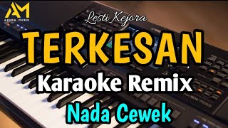 TERKESAN KARAOKE REMIX NADA CEWEK - LESTI