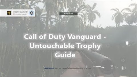Call of Duty Vanguard - Untouchable Trophy/Achievement Guide