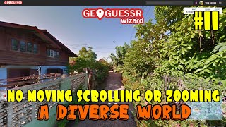 Geoguessr - No moving, scrolling or zooming (A Diverse World) #11