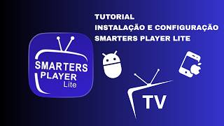 How to Set Up Smarters Player Lite from Scratch (Quick Step-by-Step)
