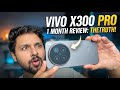 vivo X300 Pro Review After 1 Month! 1 ലക്ഷം രൂപയ്ക്ക് Worth ആണോ ?