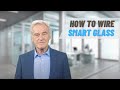 How to wire smart glass  smart film