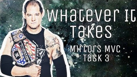 Whatever It Takes (Mirrors MVC Task 3)
