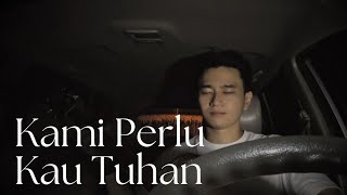 KAMI PERLU KAU TUHAN by Bobby Febian cover