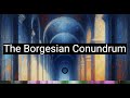 Labyrinths of the mind and reality the borgesian conundrum