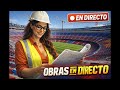 🔴 OBRAS EN VIVO: El futuro estadio del Barça