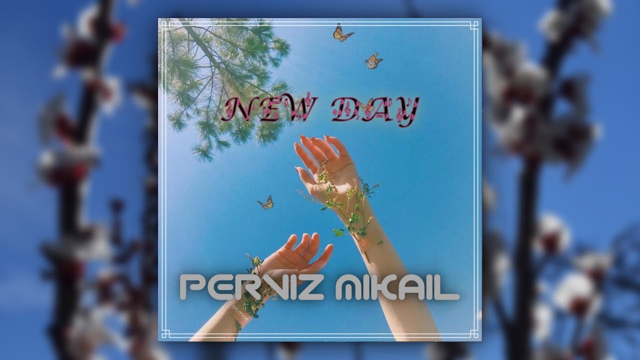 Perviz Mikail   New Day Original Mix