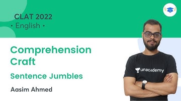 Comprehension Craft l Sentence Jumbles l English l CLAT 2022 l Unacademy Law l Aasim Ahmed