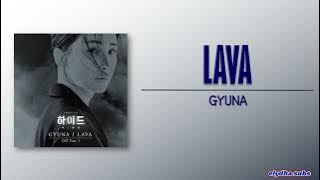 Download lagu GYUNA - LAVA (Hide OST Part 1)  [Rom|Eng Lyric]