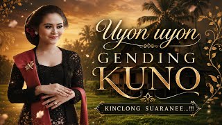 TOP‼️UYON UYON GENDING PALARAN KLASIK JAMPI SAYAH LAN KONCO TURU.