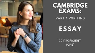 The CPE Writing, Essay (C2 Exam Writing), Cambridge Exams