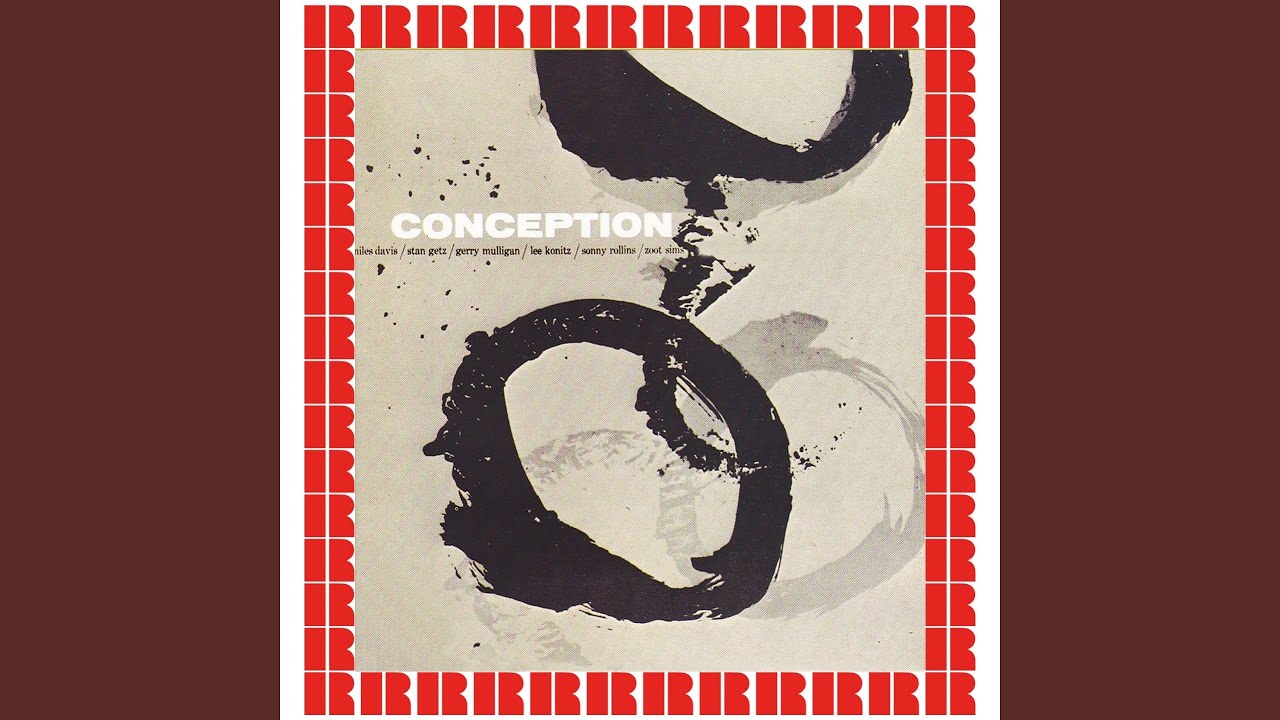 Conception · Miles Davis, Stan Getz, Gerry Mulligan, Lee Konitz Conception · Miles Davis, Stan Getz, Gerry Mulligan, Lee Konitz
