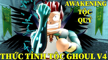 CÁCH THỨC TỈNH TỘC QUỶ GHOUL V4 MÀN ĐÊM CHẬM CHẠP + LÔNG QUẠ CÔNG KÍCH SIÊU KHỦNG | BLOX FRUIT