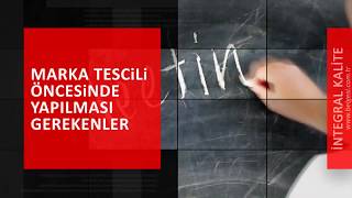 Marka Tescili Öncesinde Yapılması Gerekenler Belgesicomtr