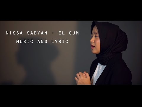 Nissa Sabyan - El Oum (Music And Lyric)