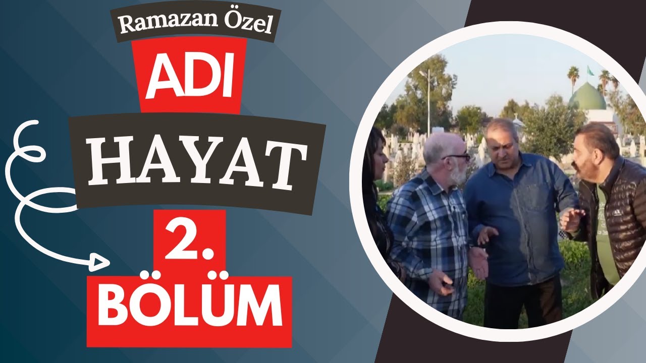 Adı Hayat - 2. Bölüm