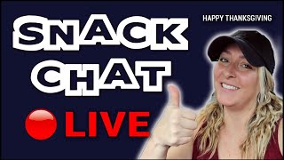 SNACK CHAT: HAPPY THANKSGIVING 🍁 (Live Stream) \/\/ Travel Snacks