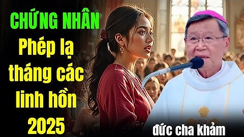 PHÉP LẠ THÁNG CÁC LINH HỒN_HUYỀN XĂM RỒNG NỮ QUÁI CHỈ VÌ TIỀN,nay tự thú ĐỨC CHA KHẢM