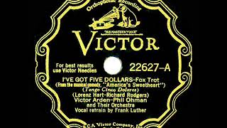 1931 Arden & Ohman - Ive Got Five Dollars Frank Luther, Vocal