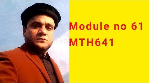 Module no 61  MTH641