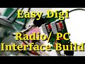 Building Radio PC Interface with the Easy Digi for Digital Ham Modes