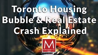 Toronto housing bubble & real estate crash in 2017 explained | crises
report