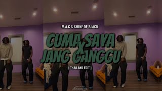 DJ CUMA SAYA X JANG GANGGU [ THAILAND EDIT ] || CUMA SAYA X JANG GANGGU PRODBY.KEVIN