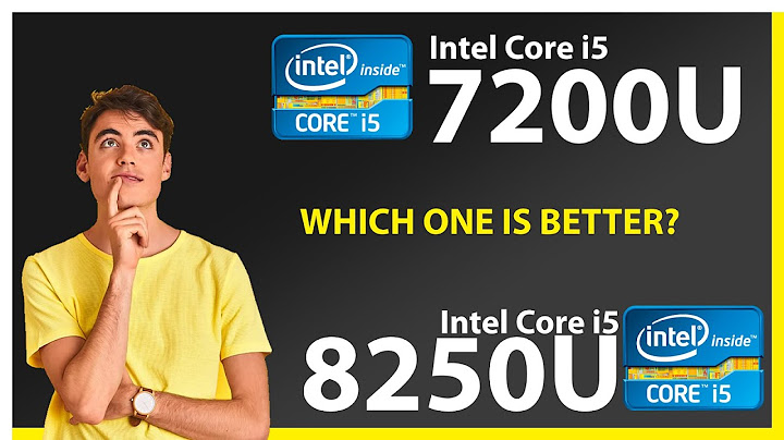 So sánh chip intel i5 7200u và i5 8250u