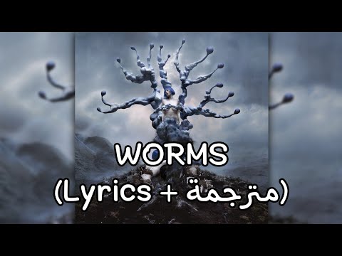 Ashnikko Worms Lyrics مترجمة 