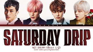 NCT Dream 'Saturday Drip' Lyrics (Color Coded Lyrics)