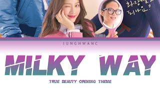 True Beauty Opening Theme (Milky Way) Color Coded Ver.