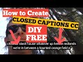 2021 YouTube CLOSED CAPTIONS CC For FREE, diy Step by Step, GROW YOUR SEO score